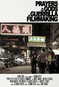 Watch Prayers to the Gods of Guerrilla Filmmaking