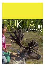 Watch Dukha in Summer