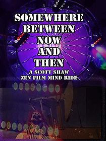 Watch Somewhere Between Now and Then