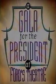 Watch A Gala for the President at Ford's Theatre (TV Special 1993)