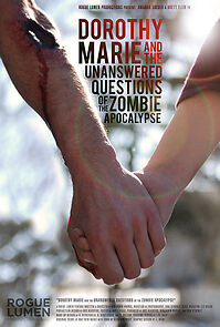 Watch Dorothy Marie and the Unanswered Questions of the Zombie Apocalypse