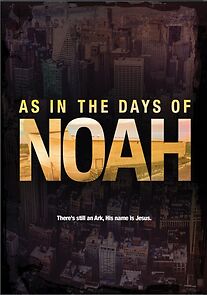 Watch As in the Days of Noah (Short 2017)