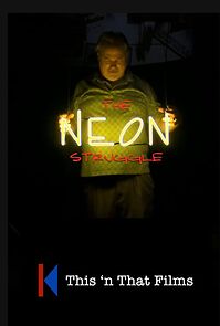 Watch The Neon Struggle (Short 2016)