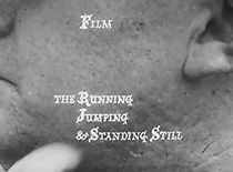 Watch The Running Jumping & Standing Still Film