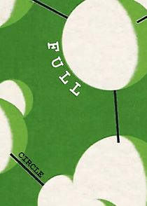 Watch Full Circle (TV Short 2015)