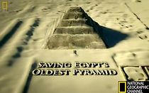 Watch Saving Egypt's Oldest Pyramid