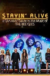 Watch Stayin' Alive: A Grammy Salute to the Music of the Bee Gees