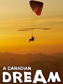 Watch Canadian Dream