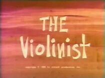 Watch The Violinist (Short 1959)