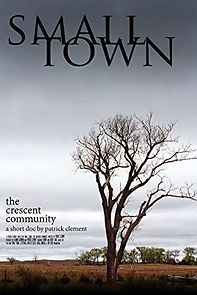 Watch Small Town: the Crescent Community