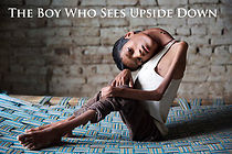 Watch The Boy Who Sees Upside Down