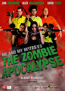 Watch Me and My Mates vs. The Zombie Apocalypse