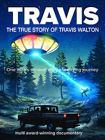 Watch Travis: The True Story of Travis Walton