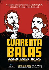 Watch Cuarenta balas: El caso Fischer-Bufano