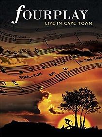 Watch Fourplay: Live in Capetown