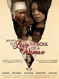Watch To Love the Soul of a Woman