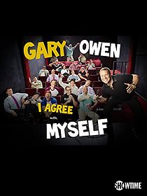 Watch Gary Owen: I Agree with Myself (TV Special 2015)