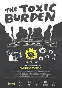 Watch The Toxic Burden