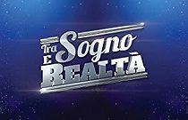 Watch Tra sogno e realtà