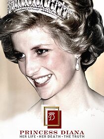 Watch Princess Diana: Her Life, Her Death, the Truth
