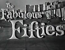 Watch The Fabulous Fifties