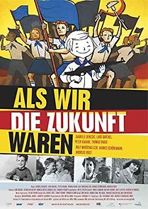 Watch Als wir die Zukunft waren