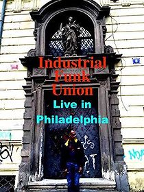 Watch Industrial Funk Union Live in Philadelphia