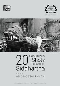 Watch 20 continuous shots followed by Siddhartha (Short 2016)