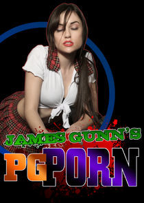 Watch James Gunn's PG Porn
