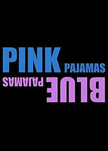 Watch Pink Pajamas Blue Pajamas