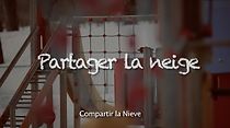 Watch Partager La Neige