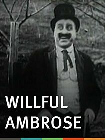 Watch Willful Ambrose (Short 1915)