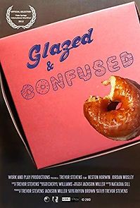 Watch Glazed and Confused