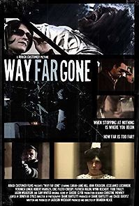 Watch Way Far Gone