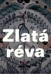 Watch Zlatá réva