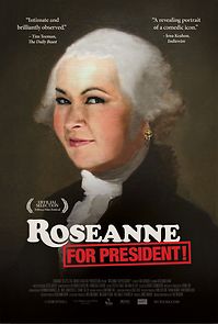 Watch Roseanne for President!