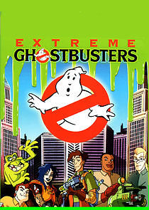 Watch Extreme Ghostbusters