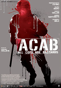 Watch A.C.A.B. - All Cops Are Bastards