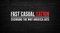 Watch Fast Casual Nation