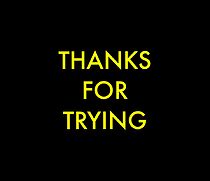 Watch Thanks for Trying