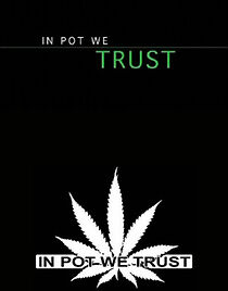 Watch In Pot We Trust