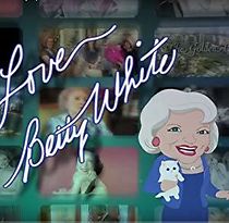Watch Love Betty White
