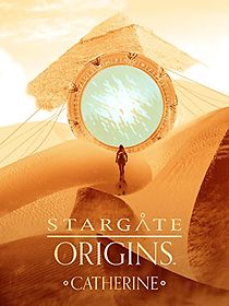 Watch Stargate Origins: Catherine
