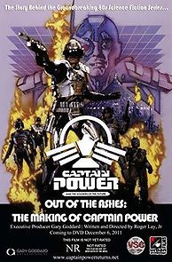 Watch Out of the Ashes: The Making of Captain Power and the Soldiers of the Future