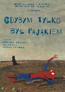 Watch Gdybym tylko byl pajakiem (Short 2015)