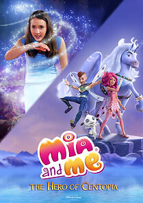 Watch Mia and Me: The Hero of Centopia