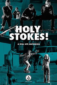 Watch Holy Stokes! A Real Life Happening
