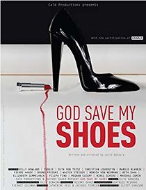 Watch God Save My Shoes