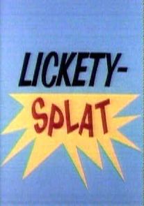 Watch Lickety-Splat