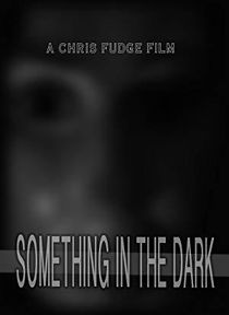Watch Something in the Dark